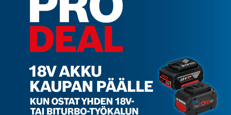 18V AKKU KAUPAN PÄÄLLE KUN OSTAT YHDEN BOSCH 18V- TAI BITURBO-TYÖKALUN